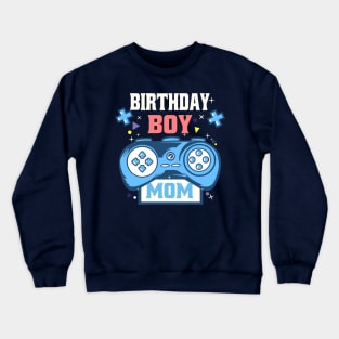 Birthday Boy & Funny Mama Gift Mothers Day Cute Life Saying Crewneck Sweatshirt